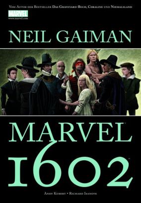NEIL GAIMAN: MARVEL 1602