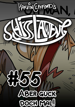 Schisslaweng 55 - Aber guck doch mal!