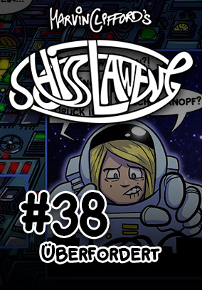 Schisslaweng 38 - Überfordert