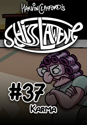 Schisslaweng 37 - Karma