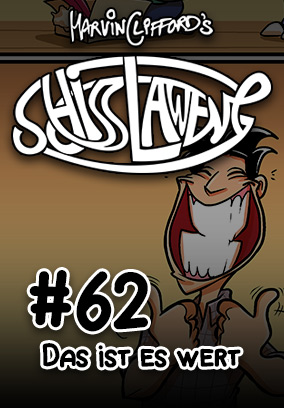 Schisslaweng 62 - Das ist es wert