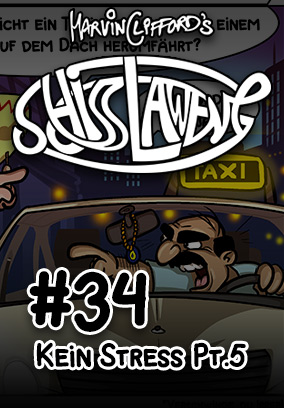 Schisslaweng 34 - Kein Stress Pt. 5