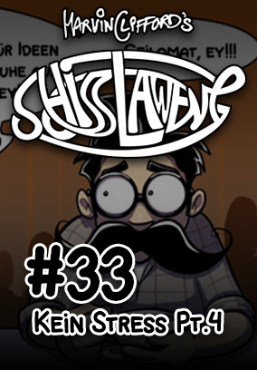 Schisslaweng 33 - Getarnt -Kein Stress Pt.4