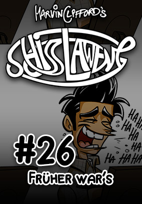 Schisslaweng 26: Früher war's