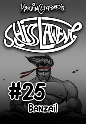 Schisslaweng 25 - Banzai