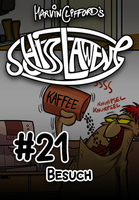 Schisslaweng 21: Besuch