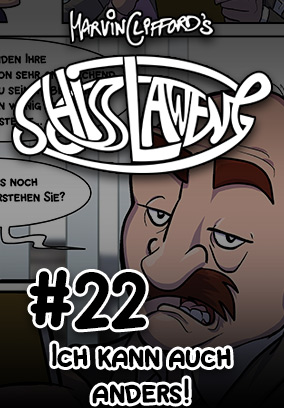 Schisslaweng 22 - Ich kann auch anders