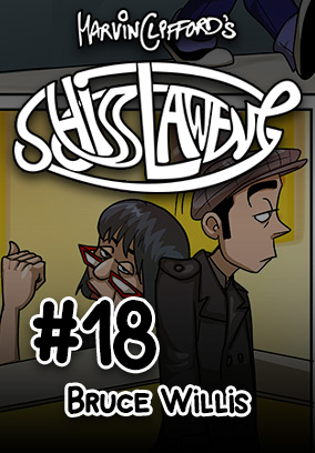 Schisslaweng 18 - Bruce Willis
