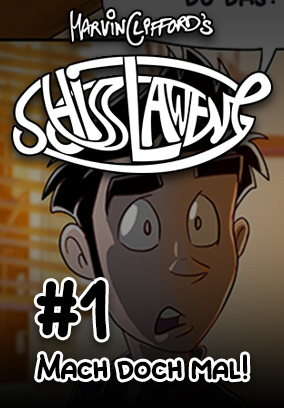 Schisslaweng 01 - Mach doch mal!