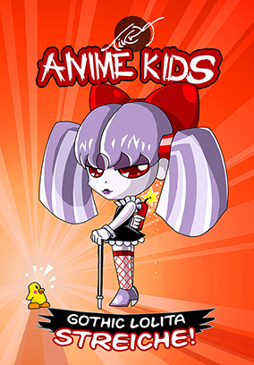 ANIME KIDS - Gothic Lolita Streiche!