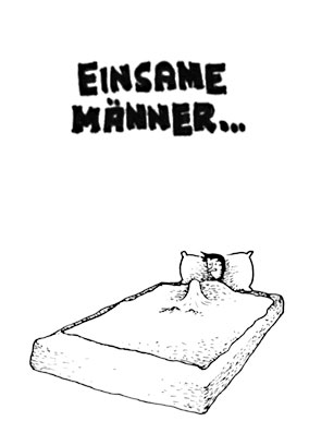 Einsame Männer …