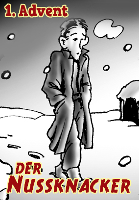 1. Advent: Der Nussknacker