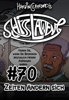 Schisslaweng 70 - Zeiten ändern sich