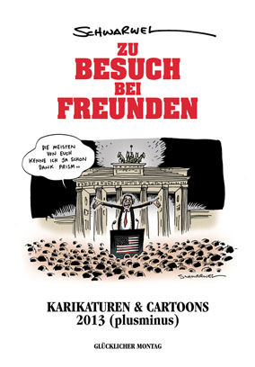 „Zu Besuch bei Freunden“ Karikaturen & Cartoons 2013 (plusminus)