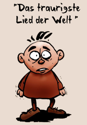 Das traurigste Lied der Welt