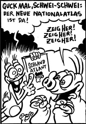 Schweinevogel 006 - "Uns Nationalatlas!"