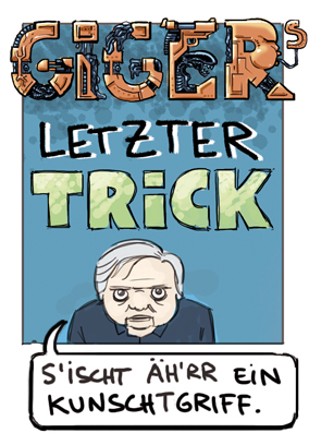GIGER´S LETZTER TRICK - a Tribute