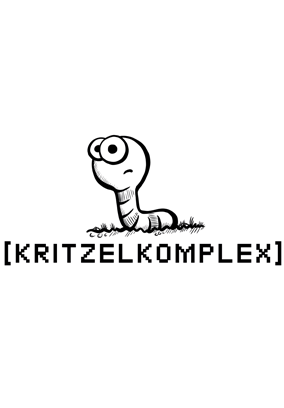Kritzelkomplex - Heute ist irgendwie der Wurm drin.