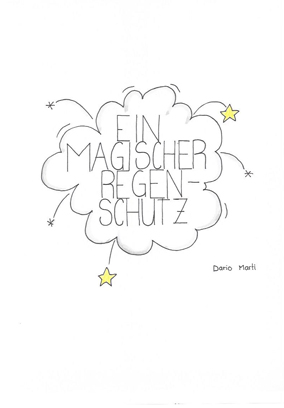 Ein magischer Regenschutz