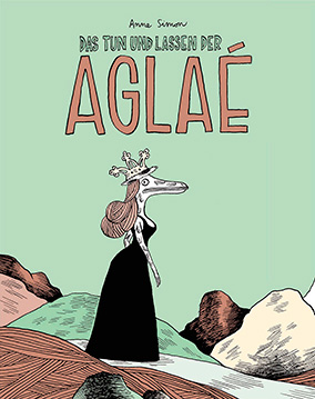 Das Tun und Lassen der Aglaé