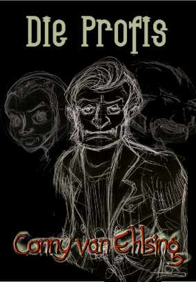 Conny Van Ehlsing: Die Profis