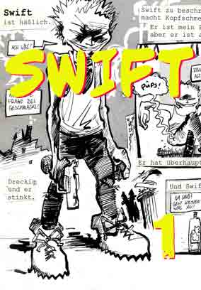 Swift 1: Der Unzerstörbare