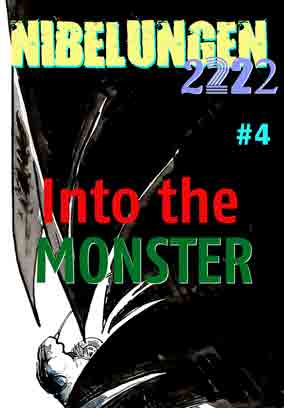 NIBELUNGEN #4: Into the MONSTER