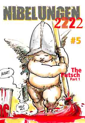 NIBELUNGEN #5: The PUTSCH, Part 1