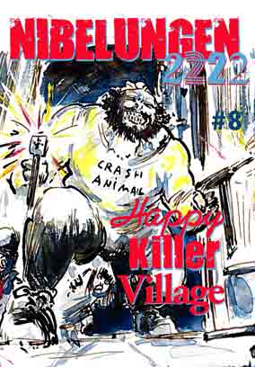 NIBELUNGEN #8: HAPPY KILLER VILLAGE