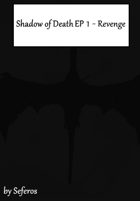 Shadow of Death  - 1: Revenge