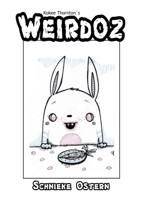 Weirdoz - #6/2018 Schnieke Ostern!