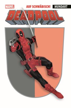 DEADPOOL AUF SCHWÄBISCH