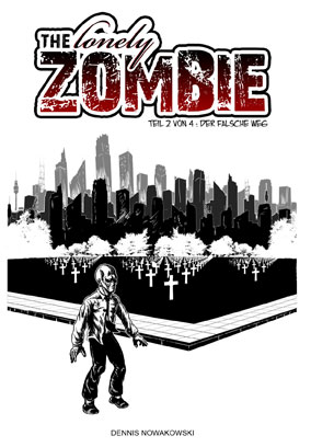 The lonely ZOMBIE - Teil 2 von 4