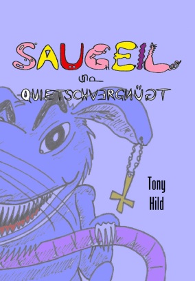 Saugeil & Quietschvergnügt