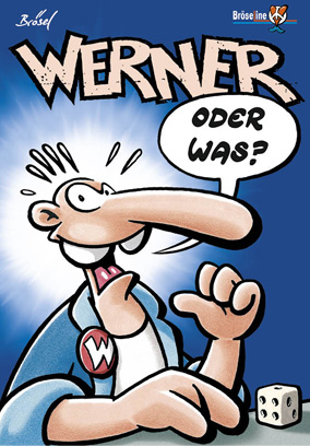 WERNER – ODER WAS?