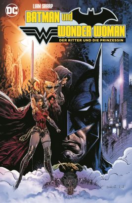 BATMAN UND WONDER WOMAN: Der Ritter und die Prinzessin