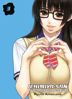 Ichimiya-san, wie nur ich sie kenne 3
