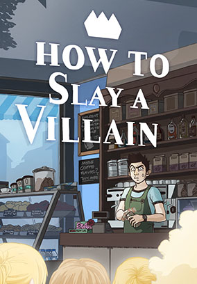 How to slay a villain