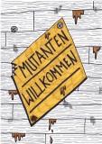 Mutanten Wilkommen!