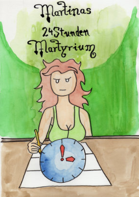 Martinas 24 Stunden Martyrium