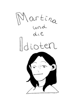 Martina und die Idioten