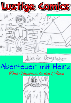 Abenteuer mit Heinz| Das Ungeheuer in den Alpen