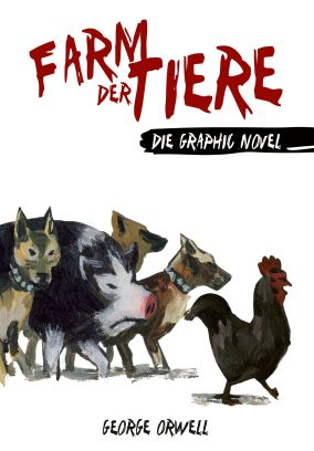 Die Farm der Tiere - Die Graphic Novel