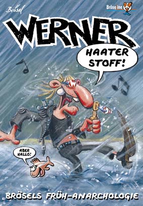 WERNER – HAATER STOFF!