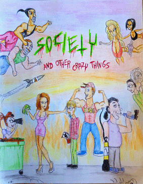 Society-and other crazy things