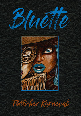 BLUETTE - Tödlicher Karneval