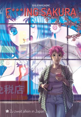 F***ing Sakura - Zu zweit allein in Japan
