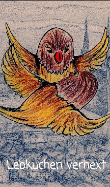 Weihnachtsmarktspatzen "Lebkuchen verhext"