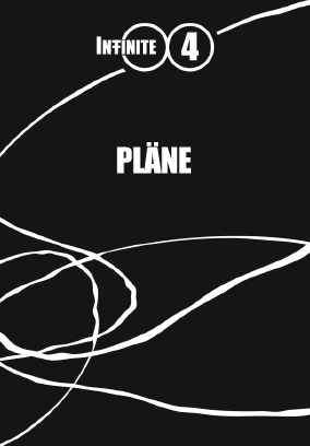 INFINITE - Kapitel 4 - Pläne