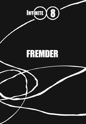 INFINITE - Kapitel 8 - Fremder